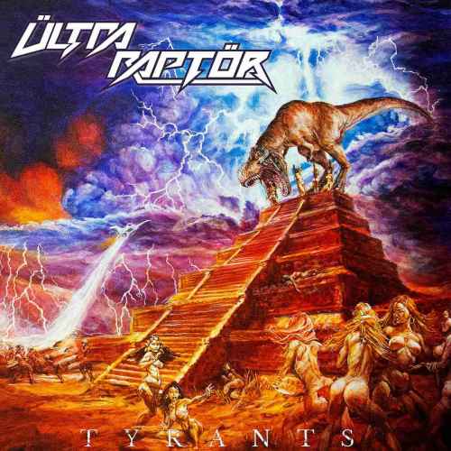 ÜLTRA RAPTÖR - Tyrants CD